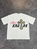 “Have Faith” Tee